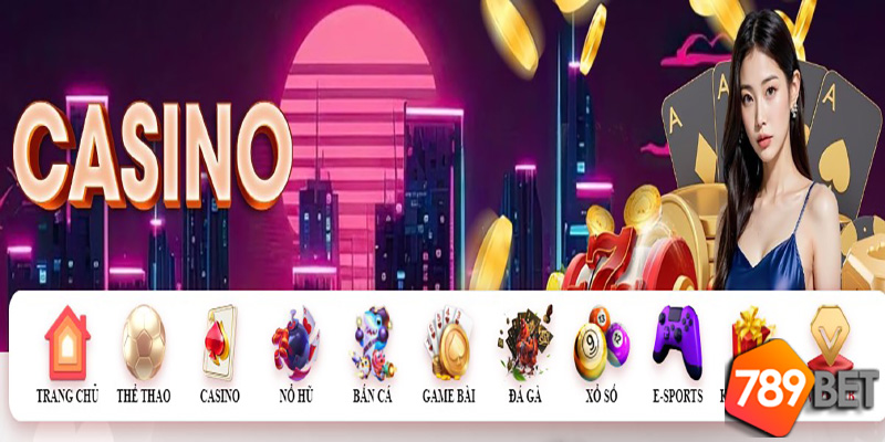 Thử vận may tại Casino 789Bet trực tuyến ngay hôm nay